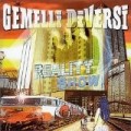 Gemelli Diversi - Reality Show