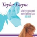 Taylor Dayne - Whatever You Want: Naked Without You (Rmx)