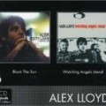 Alex Lloyd - Black the Sun / Watching Angels Mend