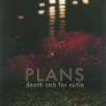Death Cab For Cutie - Plans