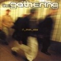 The Gathering - If Then Else