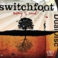 Switchfoot - Nothing Is Sound