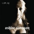 Ashlee Simpson - I Am Me