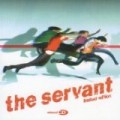 The Servant - The Servant