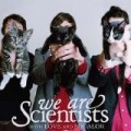 We Are Scientists - With Love & Squalor