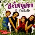 B*Witched - C'Est La Vie