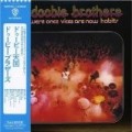 Doobie Brothers - What Were Once Vices Are Now Habits (Mlps)