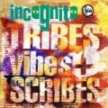Incognito - Tribes Vibes & Scribes