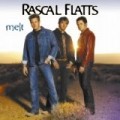 Rascal Flatts - Melt [Re-Issue]