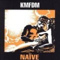 KMFDM - Naïve