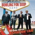 Bowling For Soup - Great Burrito Extortion Case (Clean)