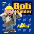 Bob the Builder - The Album