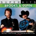 Brooks & Dunn - Super Hits