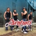 Aventura - Love & Hate