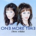 One more Time - Den Vilda