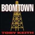 Toby Keith - Boomtown