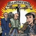 Headstrong - La Bootboys