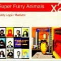 Super Furry Animals - Fuzzy Logic / Radiator