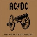 AC DC - FOR THOSE ABOUT TO ROCK WE SAL