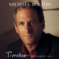 Michael Bolton - Timeless: The Classics 2