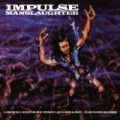 Impulse Manslaughter - Logical End / He Who Laughs Last Laughs Alone
