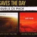 Saves The Day - Sound The Alarm & Stay What You Are