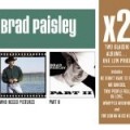 Brad Paisley - X2: Who Needs Pictures / Part II