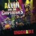 Alvin & The Chipmunks - Undeniable (Snys)