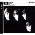The Beatles - With The Beatles (Enregistrement original remasterisé)