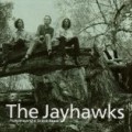 Jayhawks - Tomorrow The Green Grass