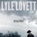 Lyle Lovett - Natural Forces