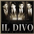 Il Divo - An Evening With Il Divo : Live In Barcelona