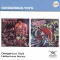 Dangerous Toys - Dangerous Toys / Hellacious Acres