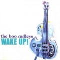 Boo Radleys - Boo Radleys,The Wake Up (Expanded+Remastered)