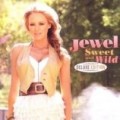 Jewel - Sweet And Wild