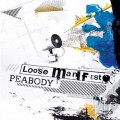 Peabody - Loose Manifesto