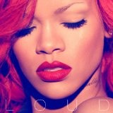 Rihanna - Loud