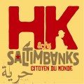 HK et les Saltimbanks - Citoyen du monde