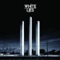 White Lies - How to Lose My Life