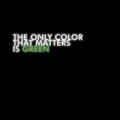 Pacewon & Mr Green - The Only Color That Matters Is Green