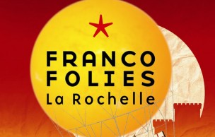 Francofolies 2011 : programmation compl&egrave;te (Zaz, David Guetta, Cocoon...)