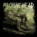 Machine Head - Unto the Locust