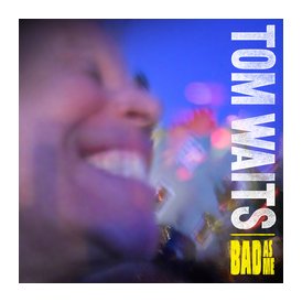 Tom Waits : Bad As Me, nouvel album le 25 octobre