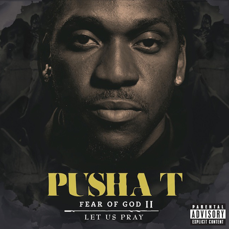 Pusha T : Fear Of God II Let Us Pray, nouvel album le 8 novembre (tracklist)