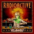 YelaWolf - Radioactive
