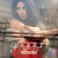 Anggun - Echos