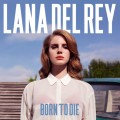 Lana Del Rey : pochette de l'album Born To Die (+ audio)