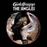 Goldfrapp : The Singles, compilation le 6 février (tracklist + Yellow Halo)
