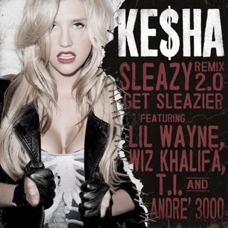 Ke$ha : Sleazy 2.0 remix avec Lil Wayne, T.I., Andre 3000 et Wiz Khalifa