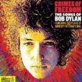 Bob Dylan - Chimes Of Freedom: The Songs Of Bob Dylan
